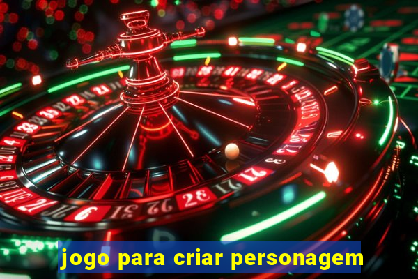 jogo para criar personagem